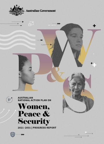 Australian National Action Plan on Women, Peace and   Security 2021-2031 Progress Report